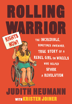 Rolling Warrior: The Incredible, Sometimes Awkward, True Story Of A Rebel Girl On Wheels Who Helped Spark A Revolution,Used