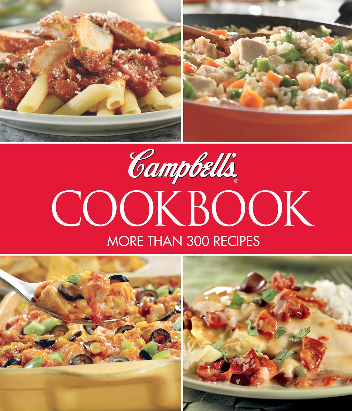 Campbell'S Cookbook: More Than 300 Recipes