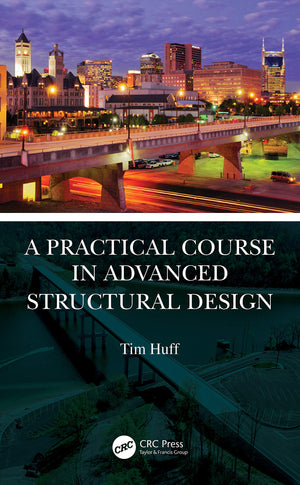 A Practical Course in Advanced Structural Design,Used