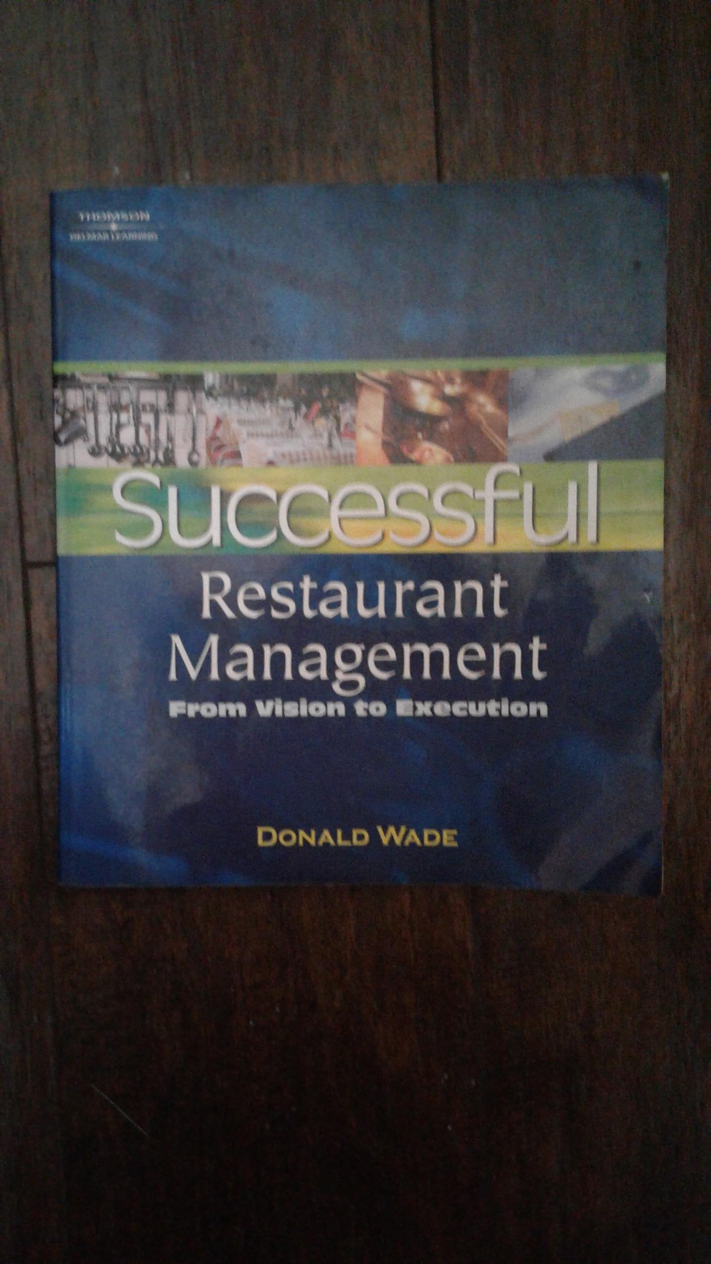 Successful Restaurant Management: From Vision to Execution (DECA),Used