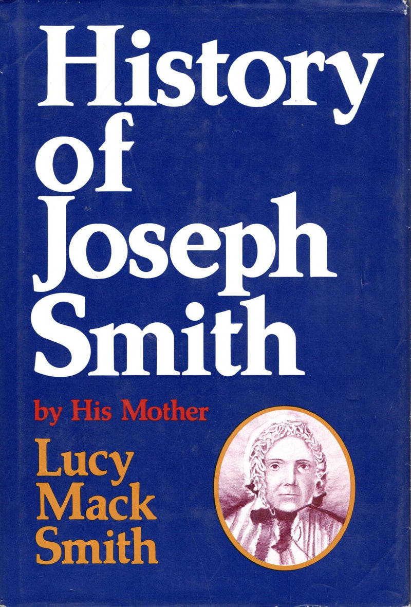 History of Joseph Smith by His Mother, Lucy Mack Smith,Used