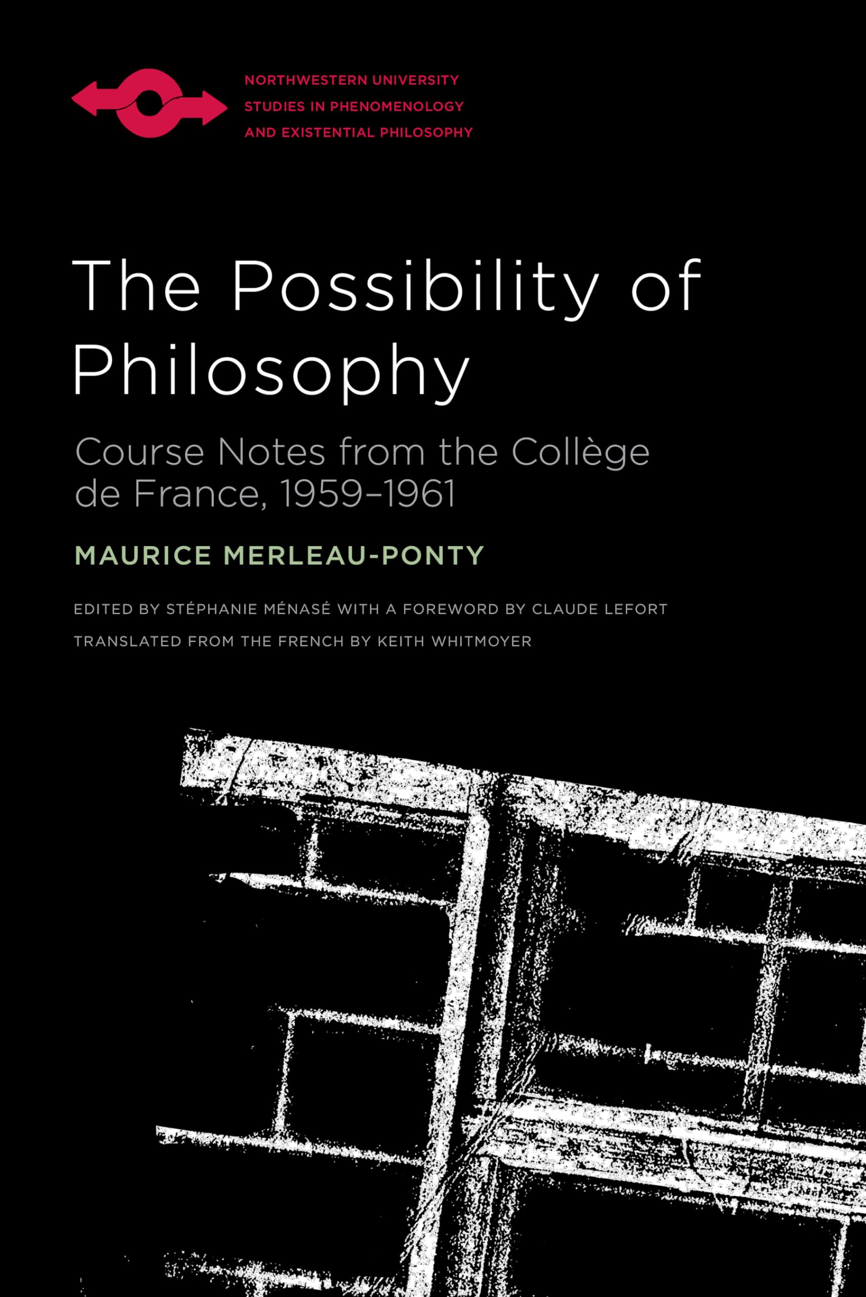 The Possibility Of Philosophy: Course Notes From The Collge De France, 19591961 (Studies In Phenomenology And Existential Philo,Used