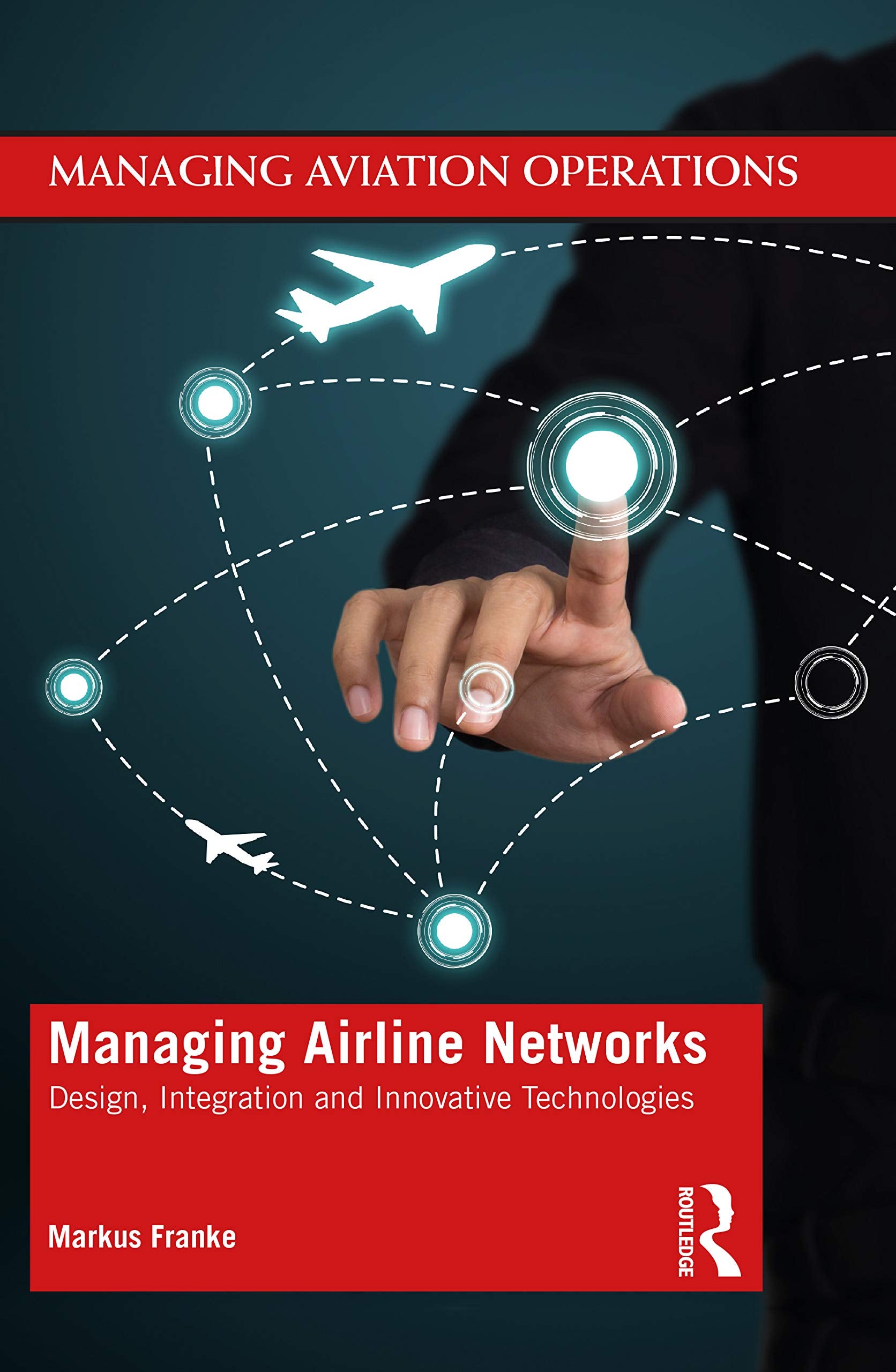 Managing Airline Networks (Managing Aviation Operations),Used