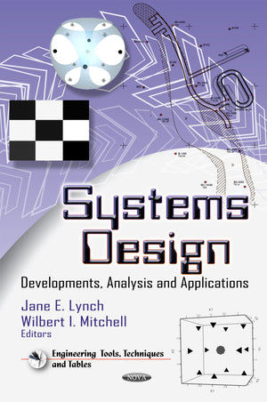 Systems Design: Developments, Analysis And Applications (Engineering Tools, Techniques And Tables: Mechanical Engineering Theory,Used
