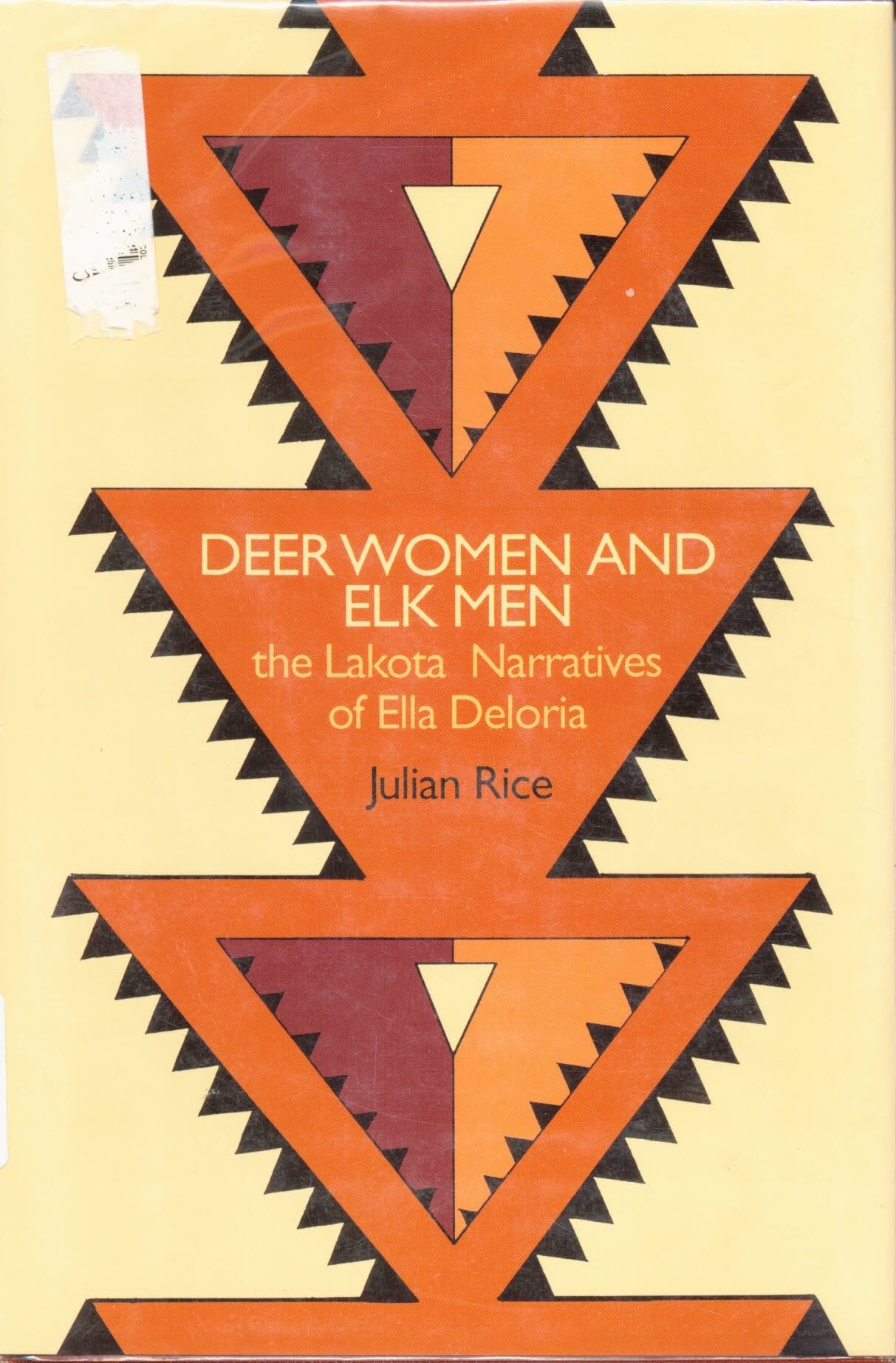 Deer Women And Elk Men: The Lakota Narratives Of Ella Deloria