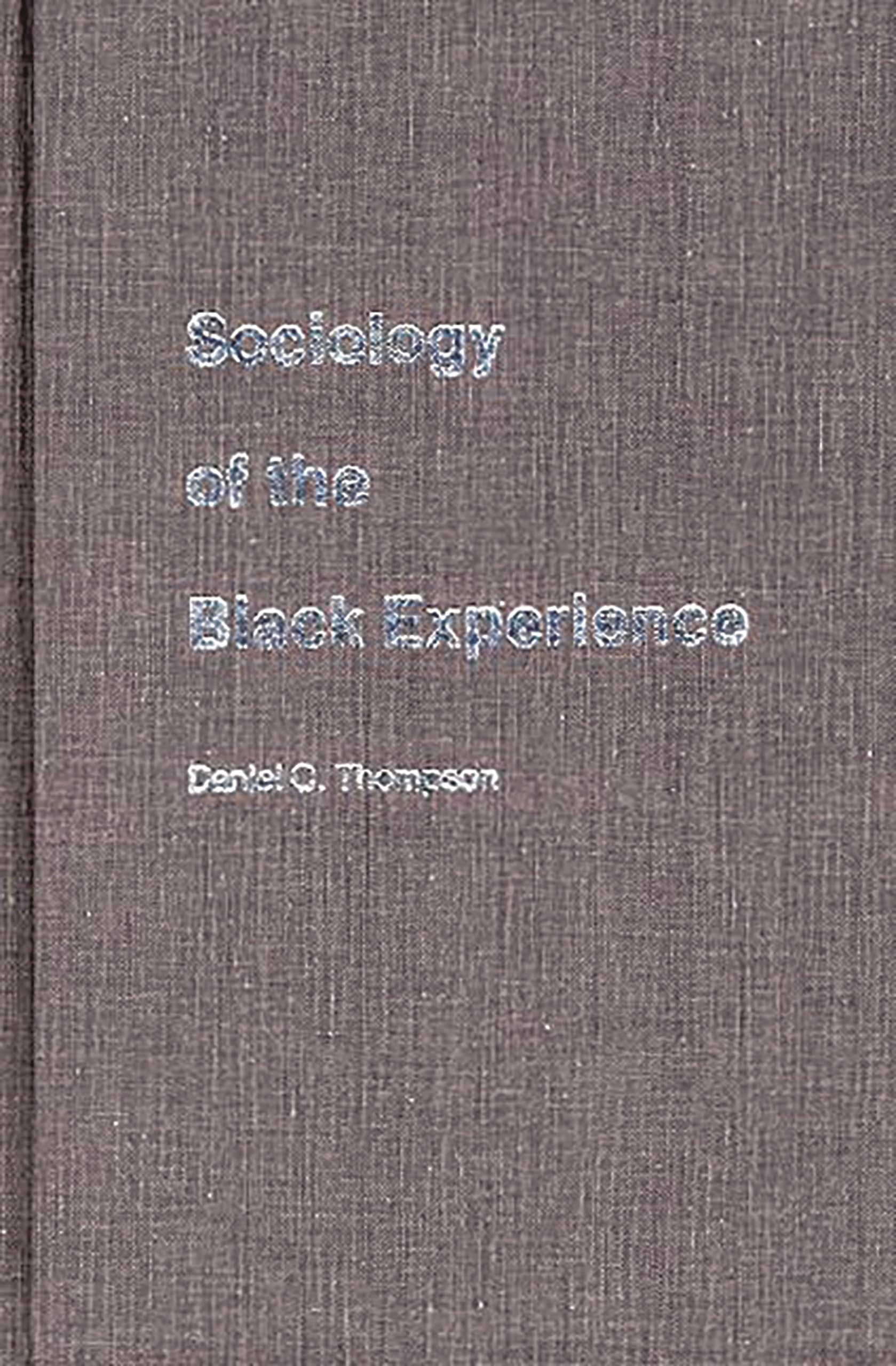 Sociology Of The Black Experience (Contributions In Sociology),Used