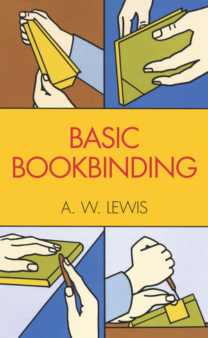 Basic Bookbinding (Dover Crafts: Book Binding & Printing),Used