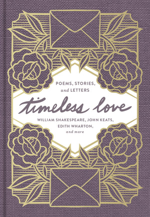 Timeless Love: Poems, Stories, and Letters,Used