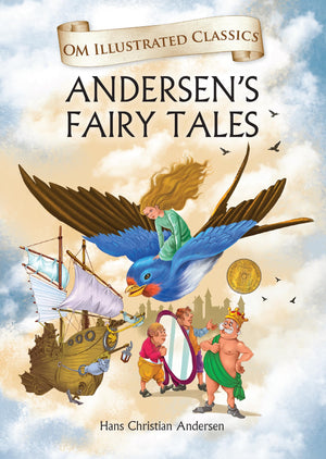 Children Classics - AndersenS Fairy Tales - Illustrated Abridged Classics With Practice Questions (Om Illustrated Classics For Kids)