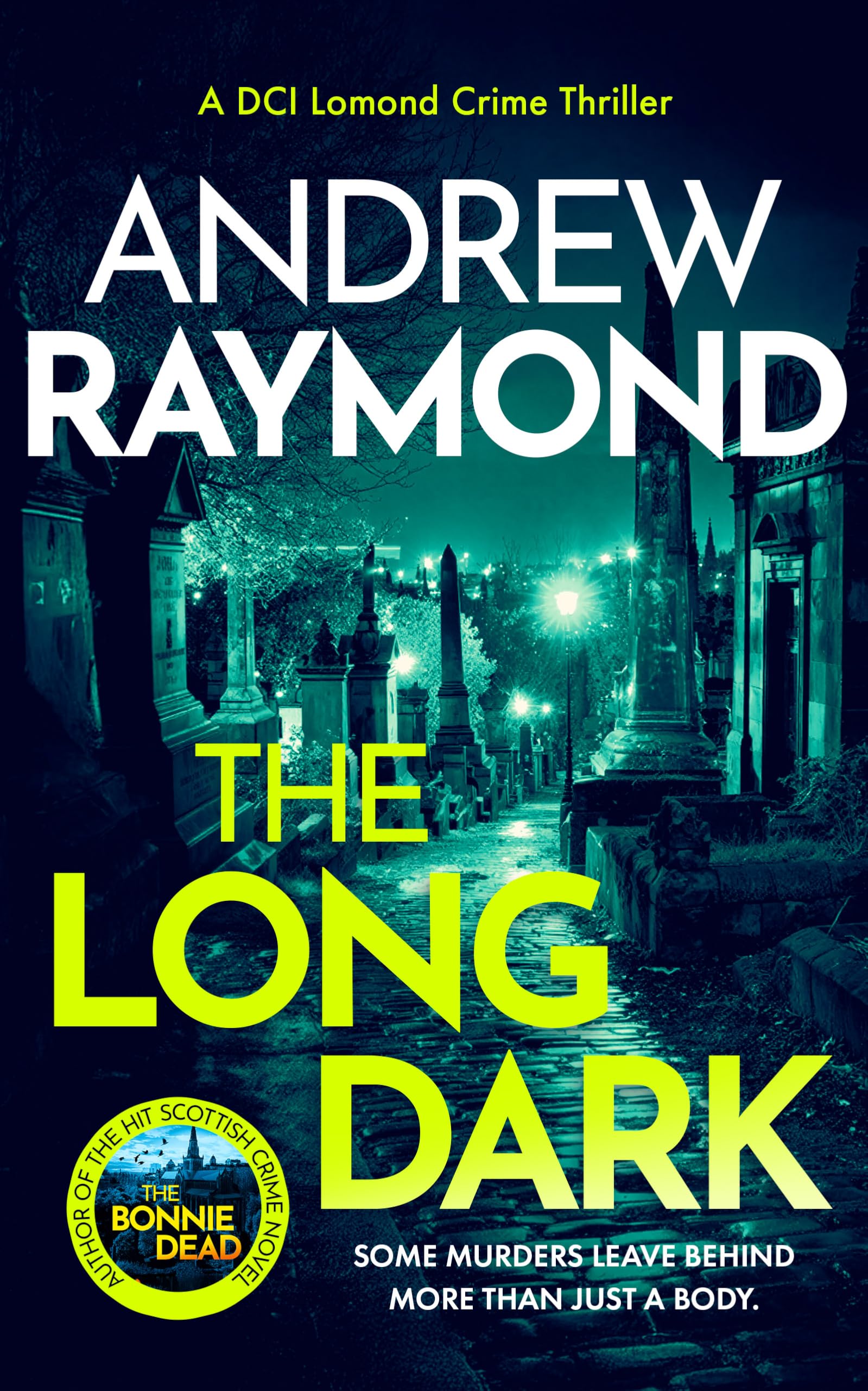 The Long Dark: A Scottish Crime Thriller (Dci Lomond Crime Thrillers, 5)