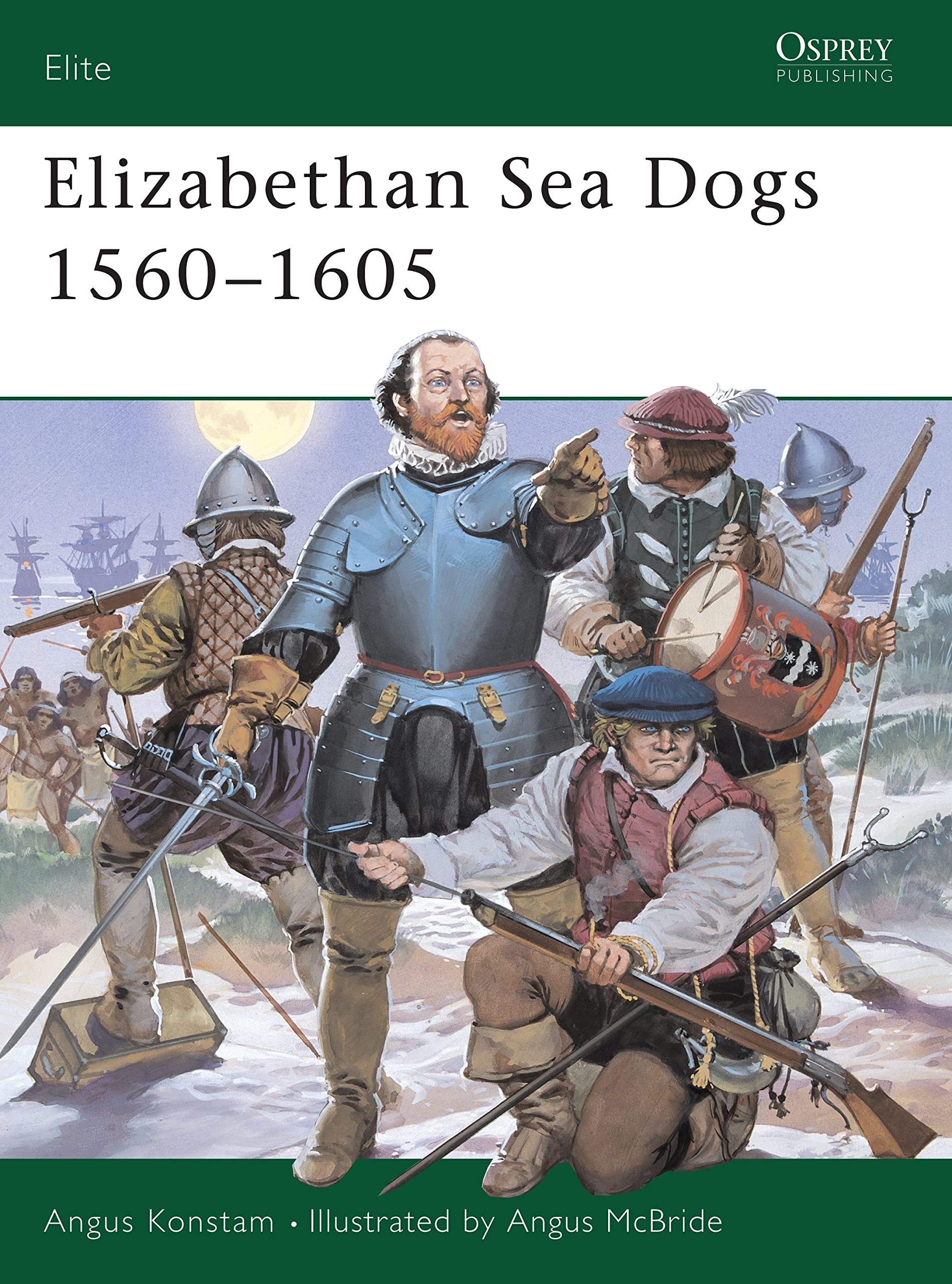 Elizabethan Sea Dogs 15601605 (Elite),New