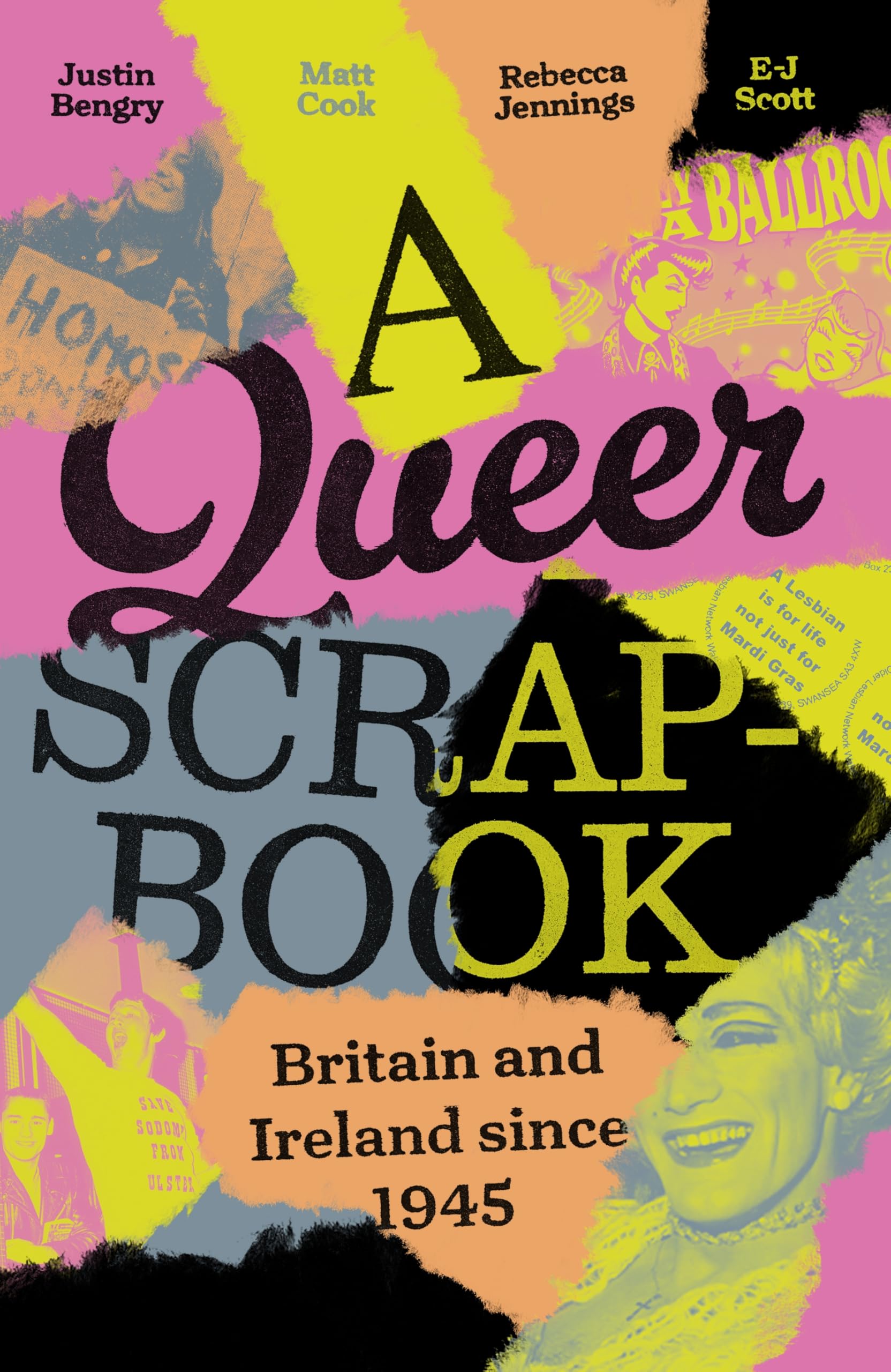 A Queer Scrapbook: Britain And Ireland Since 1945