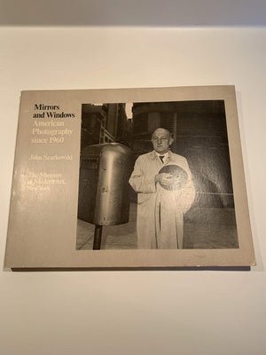 Mirrors and Windows: American Photography Since 1960,Used