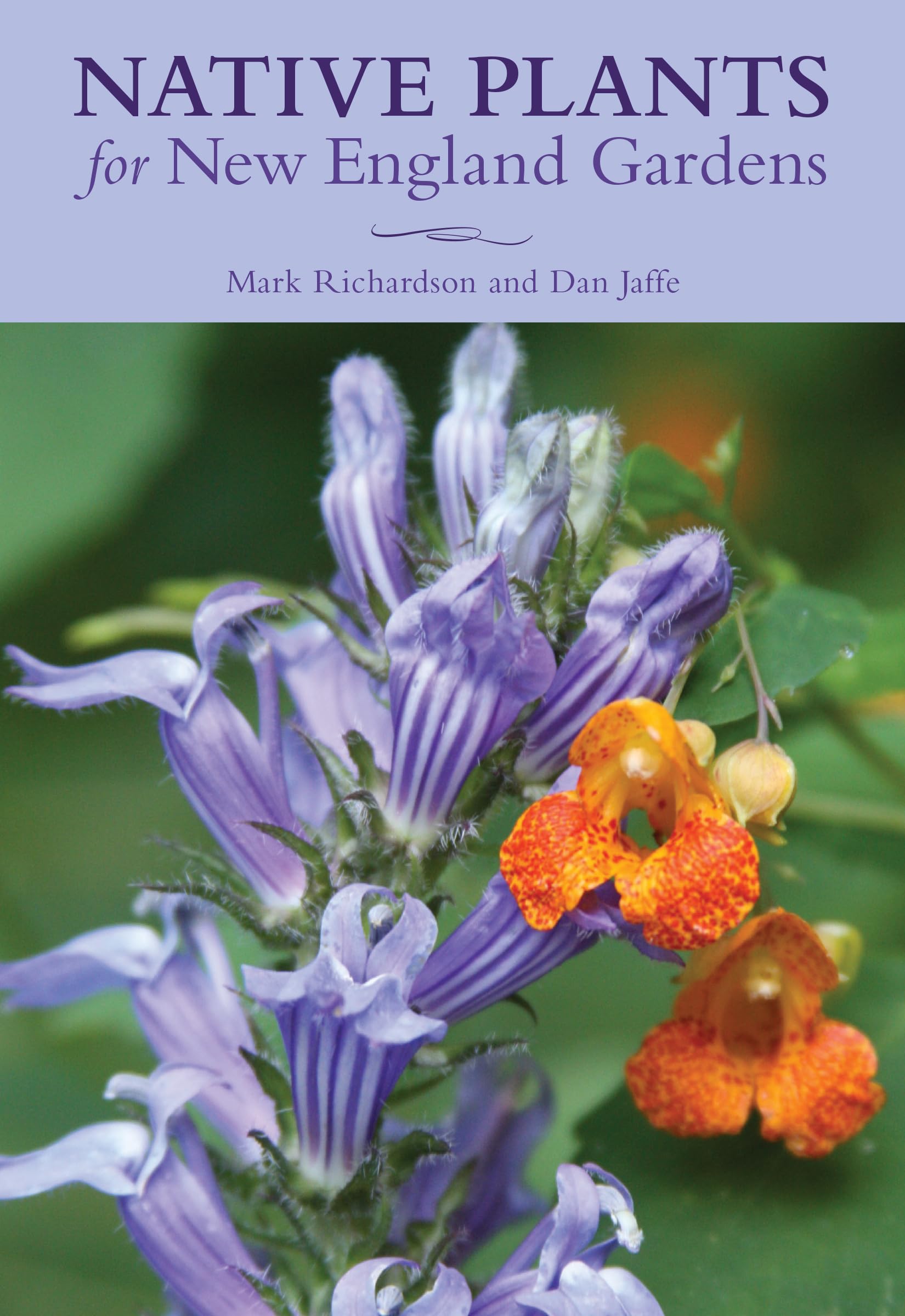 Native Plants for New England Gardens,Used