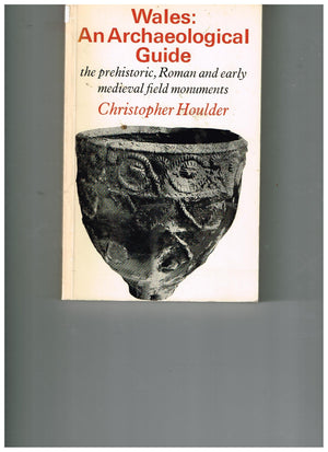 Wales: An Archaeological Guide (Archaeological guides),Used