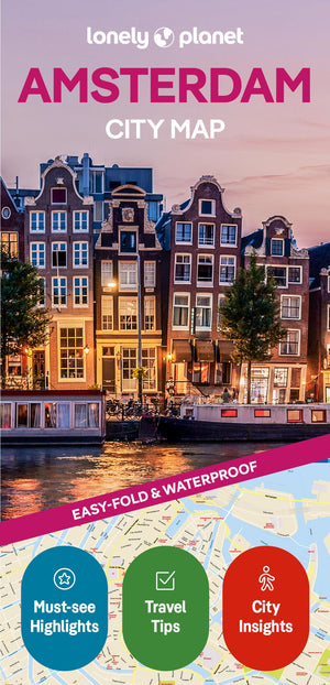 Lonely Planet Amsterdam City Map: Durable, Waterproof, EasyFold Planning Map With Attractions & Walking Tours (Compact City Pla