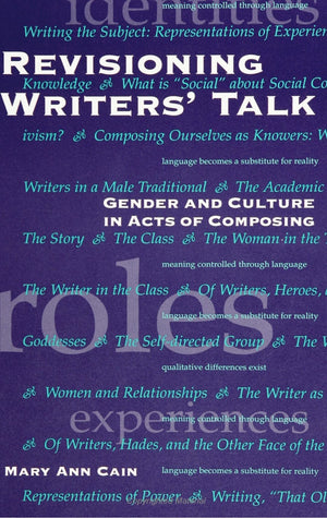 Revisioning Writers' Talk: Gender and Culture in Acts of Composing (SUNY Seri (Literacy, Culture, and Learning : Theory and Prac,Used