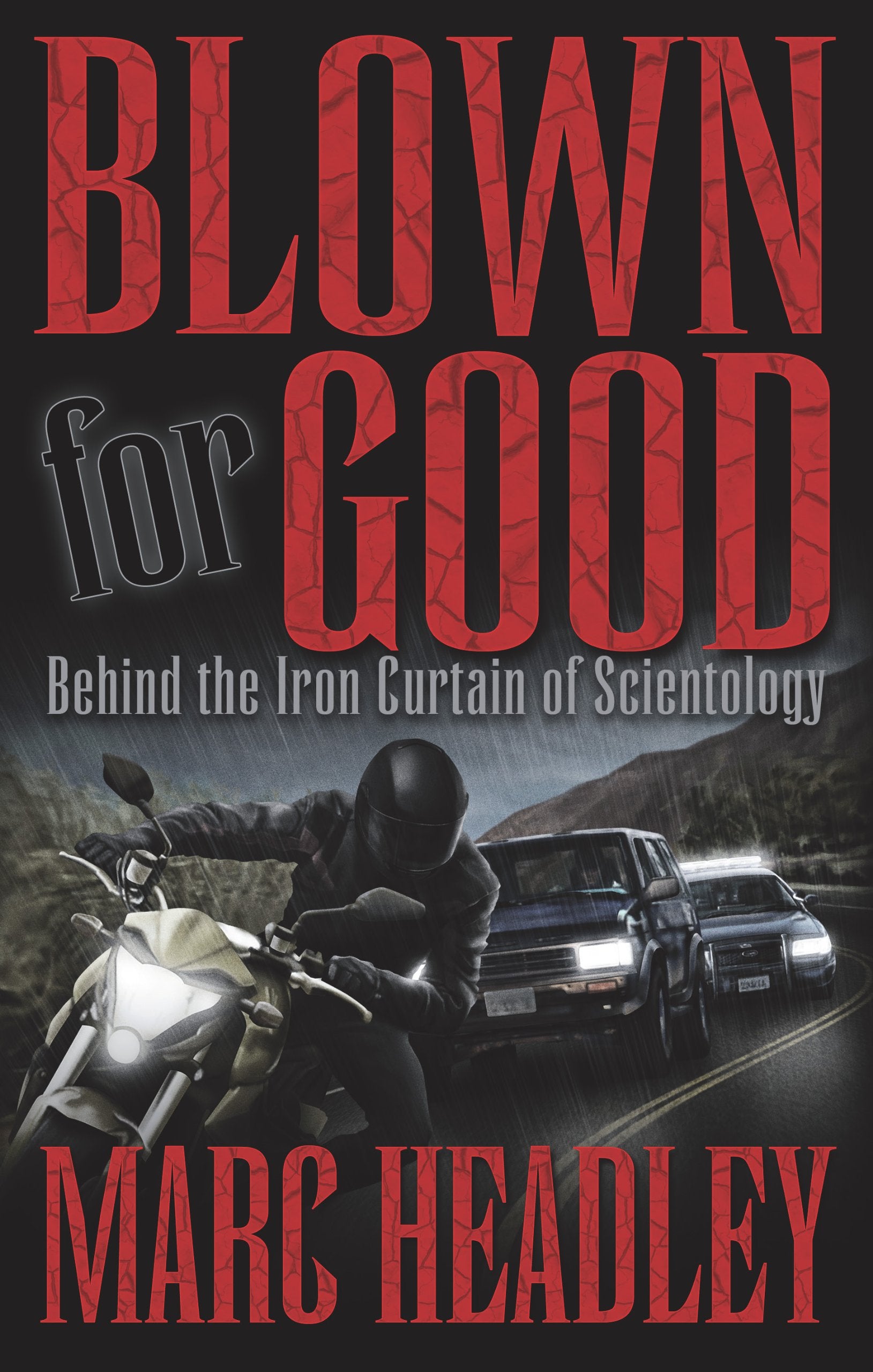 Blown for Good: Behind the Iron Curtain of Scientology,Used