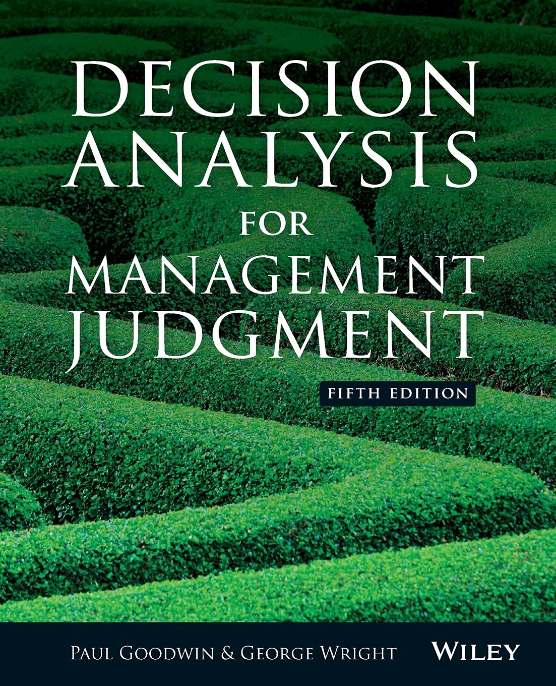 Decision Analysis for Management Judgment, Fifth Edition,Used