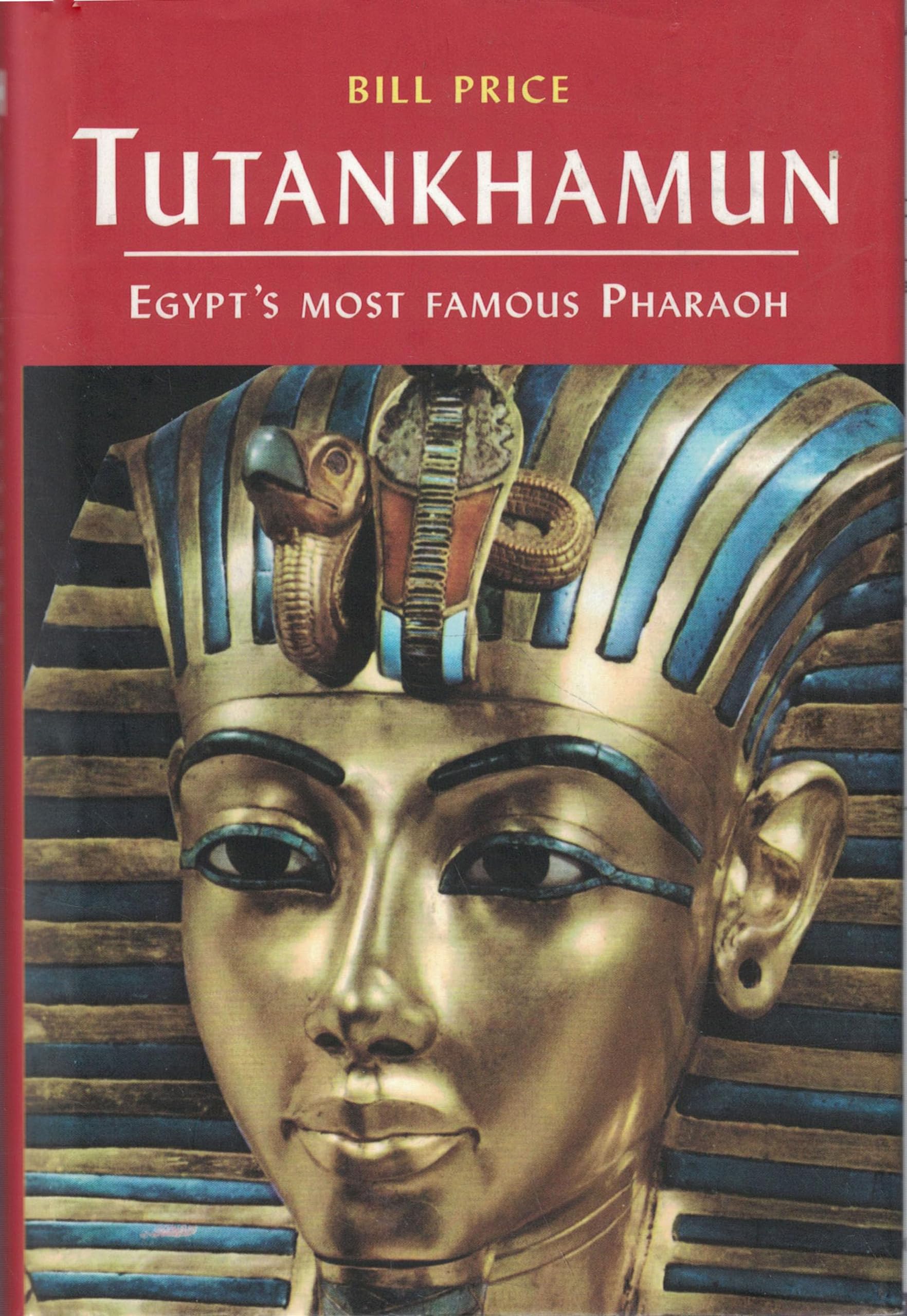 Tutankhamun: Egypt S Most Famous Pharaoh (Pocket Essential Series)