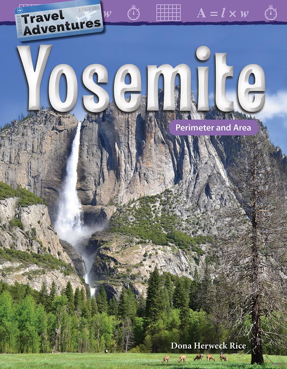 Travel Adventures: Yosemite: Perimeter and Area (Mathematics in the Real World),Used