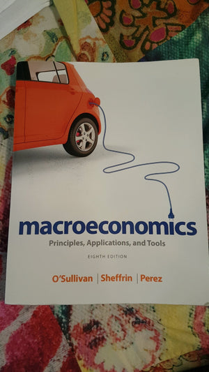 Macroeconomics: Principles, Applications, and Tools (8th Edition),Used