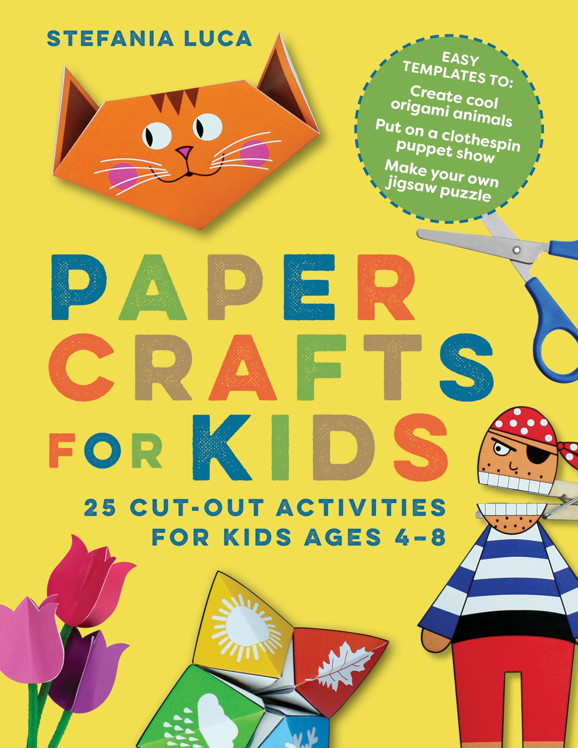 Paper Crafts for Kids: 25 CutOut Activities for Kids Ages 48,New