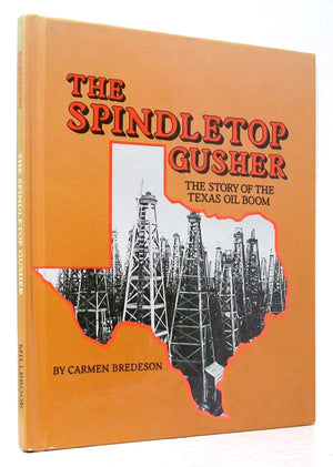 The Spindletop Gusher (Spotlight on American History),Used
