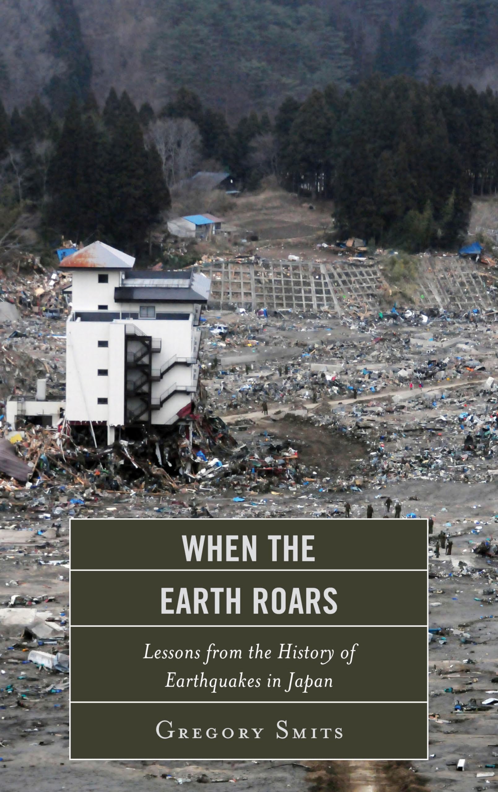 When The Earth Roars: Lessons From The History Of Earthquakes In Japan (Asia/Pacific/Perspectives),Used
