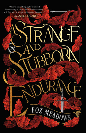 A Strange And Stubborn Endurance (The Tithenai Chronicles, 1)