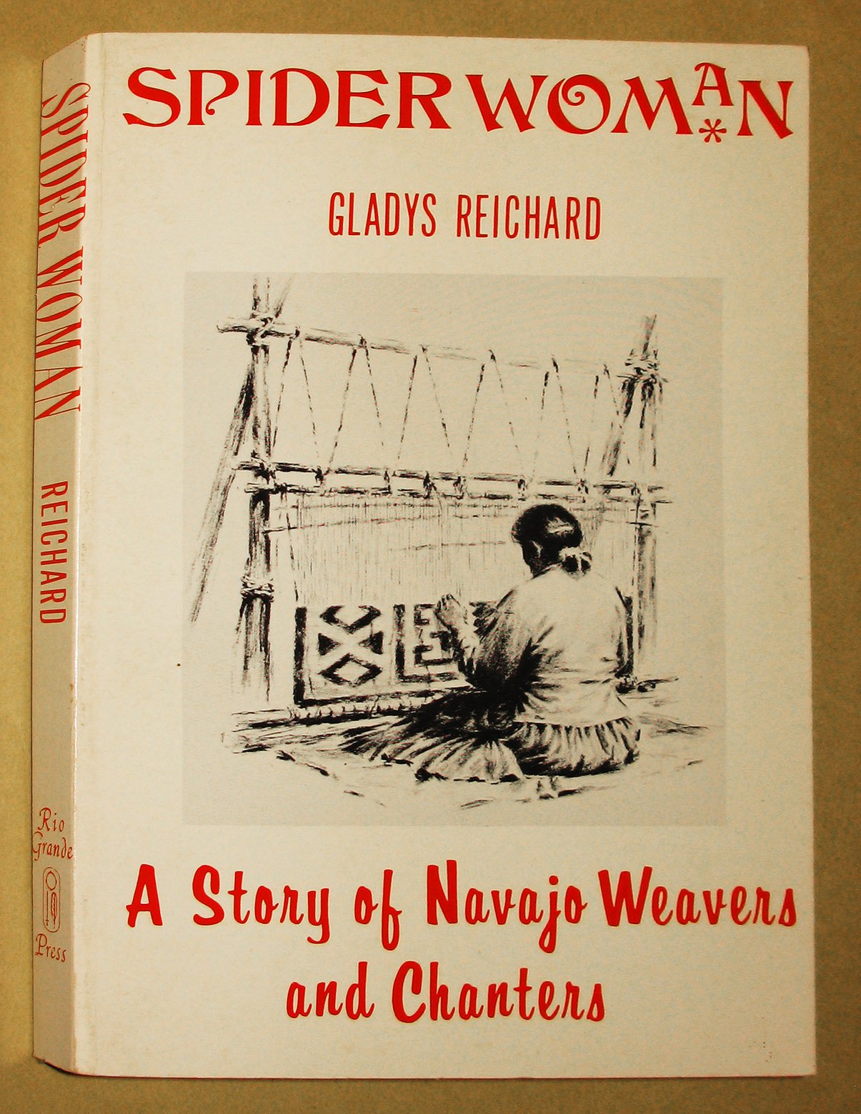 Spider Woman: A Story of Navajo Weavers and Chanters (Rio Grande Classic),Used