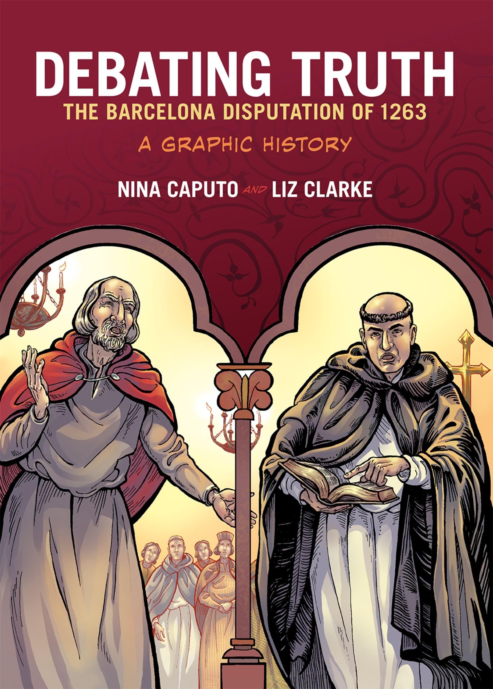 Debating Truth: The Barcelona Disputation of 1263, A Graphic History (Graphic History Series),Used