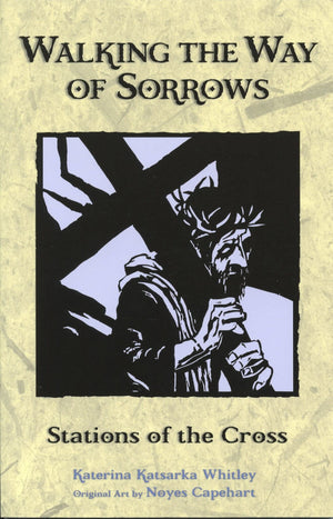 Walking The Way Of Sorrows: Stations Of The Cross,Used