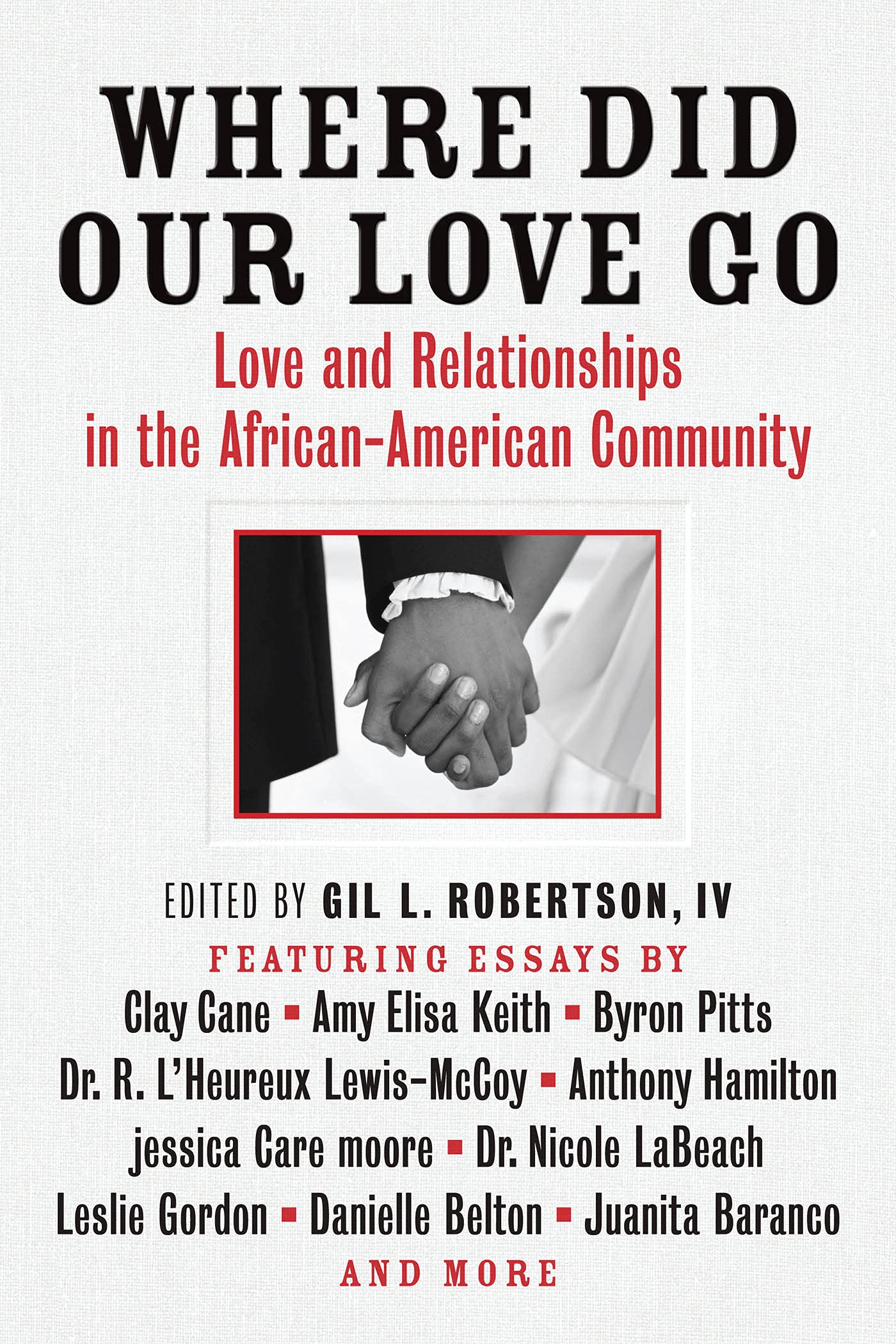 Where Did Our Love Go: Love And Relationships In The Africanamerican Community,Used