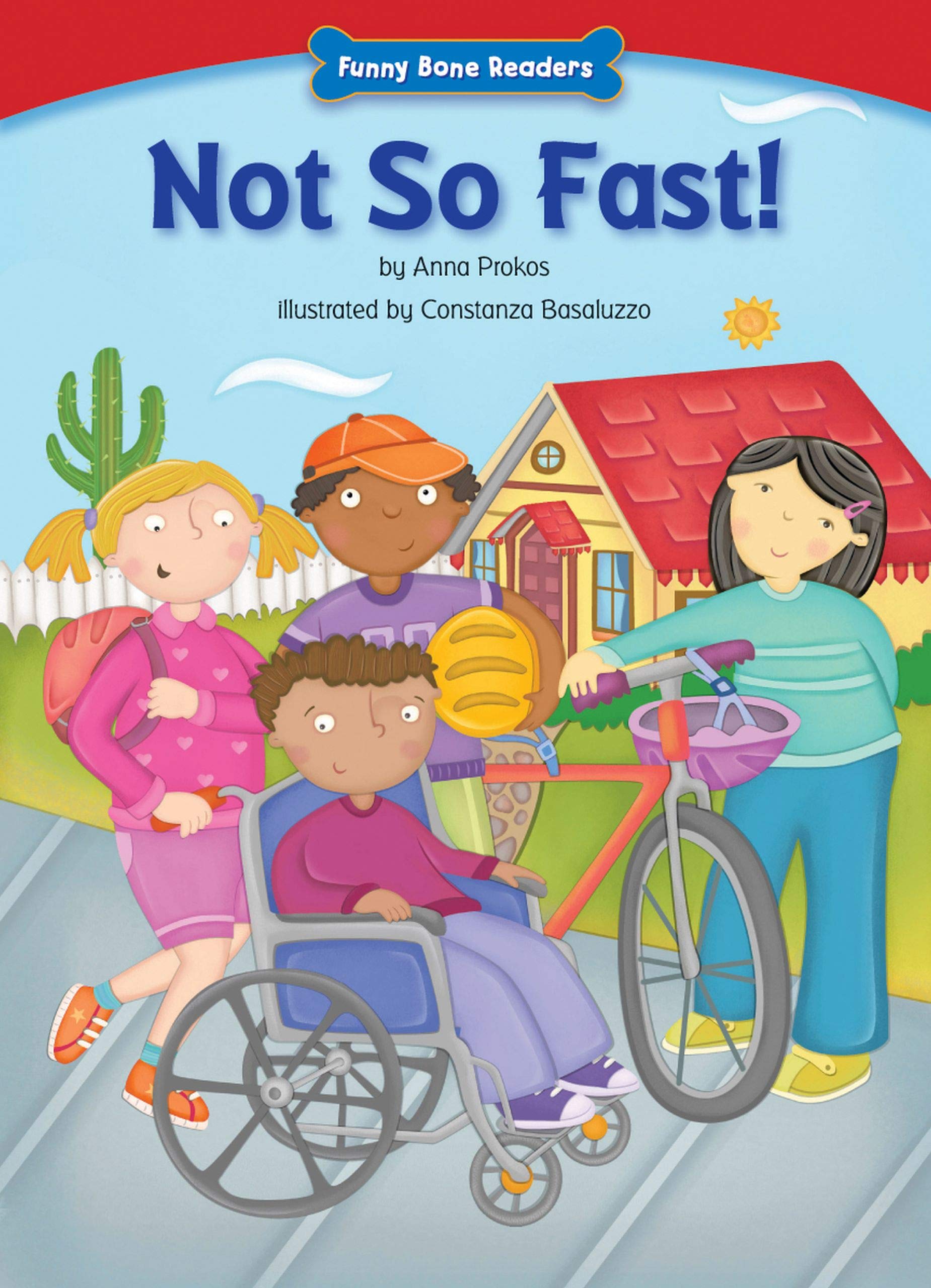 Not So Fast! (Funny Bone Readers   Living Healthy),Used