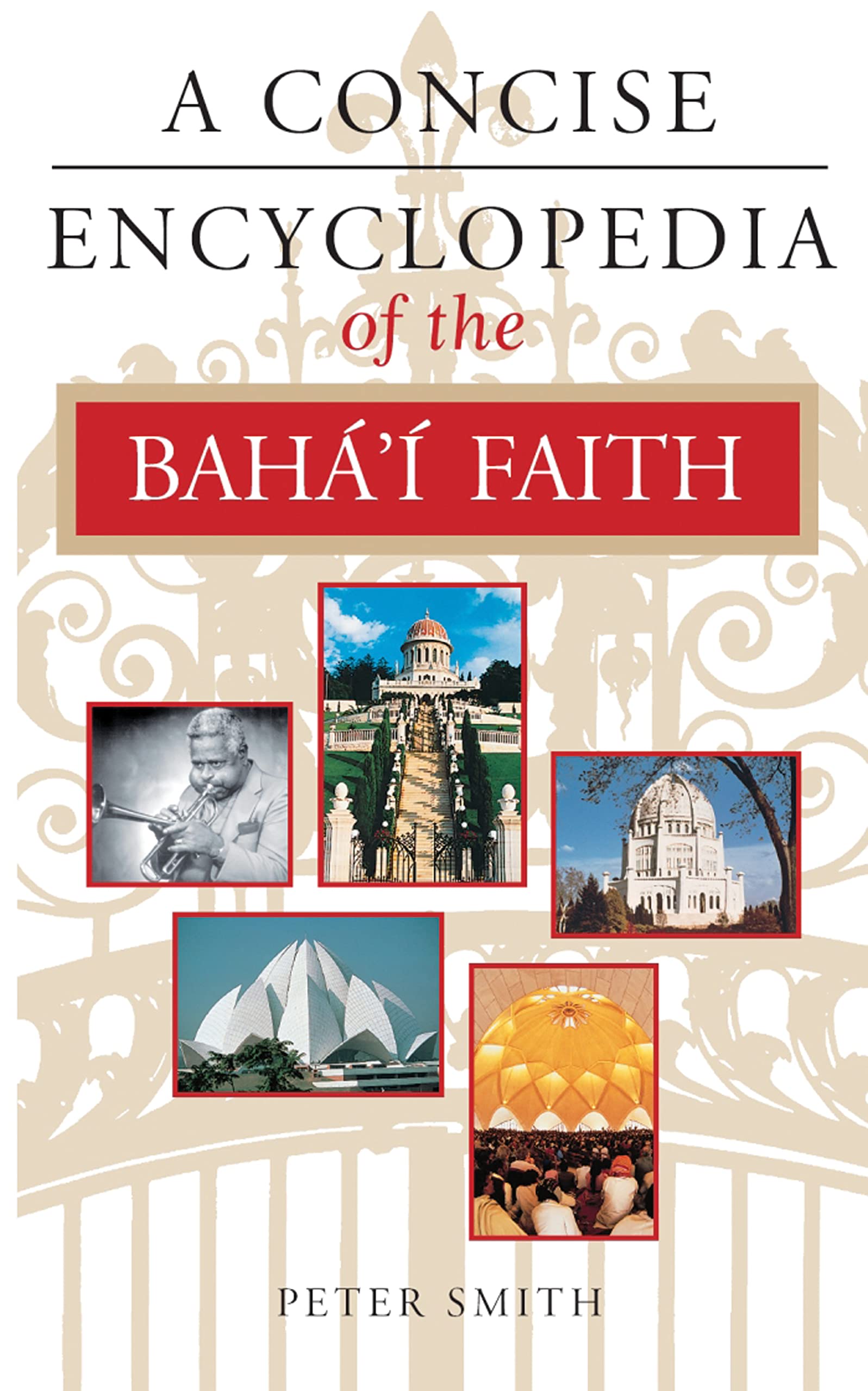 A Concise Encyclopedia of the Baha'i Faith (Concise Encyclopedias),Used