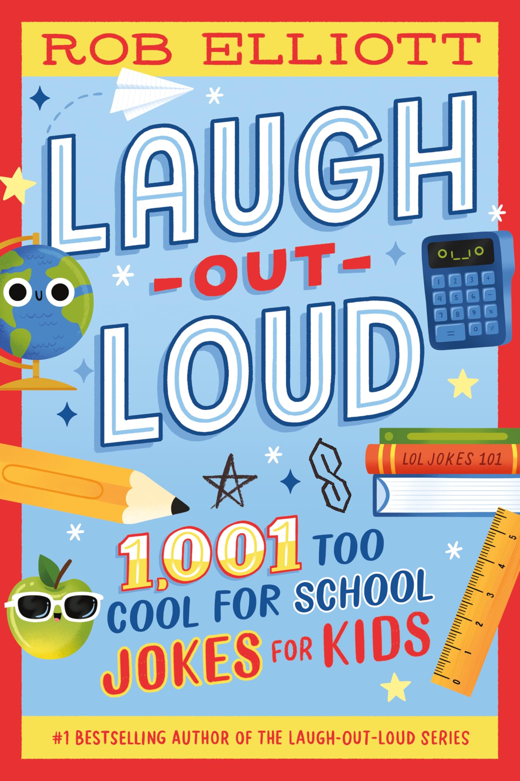 LaughOutLoud: 1,001 Too Cool For School Jokes (LaughOutLoud Jokes For Kids, 33)