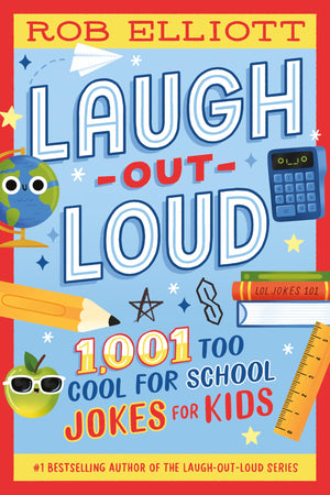 LaughOutLoud: 1,001 Too Cool For School Jokes (LaughOutLoud Jokes For Kids, 33)