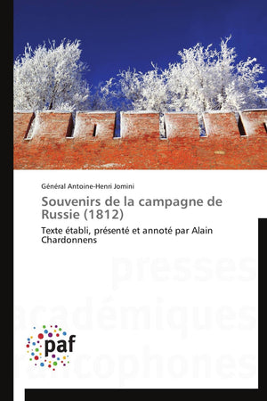 Souvenirs de la campagne de Russie (1812): Texte tabli, prsent et annot par Alain Chardonnens (Omn.Pres.Franc.) (French ,Used