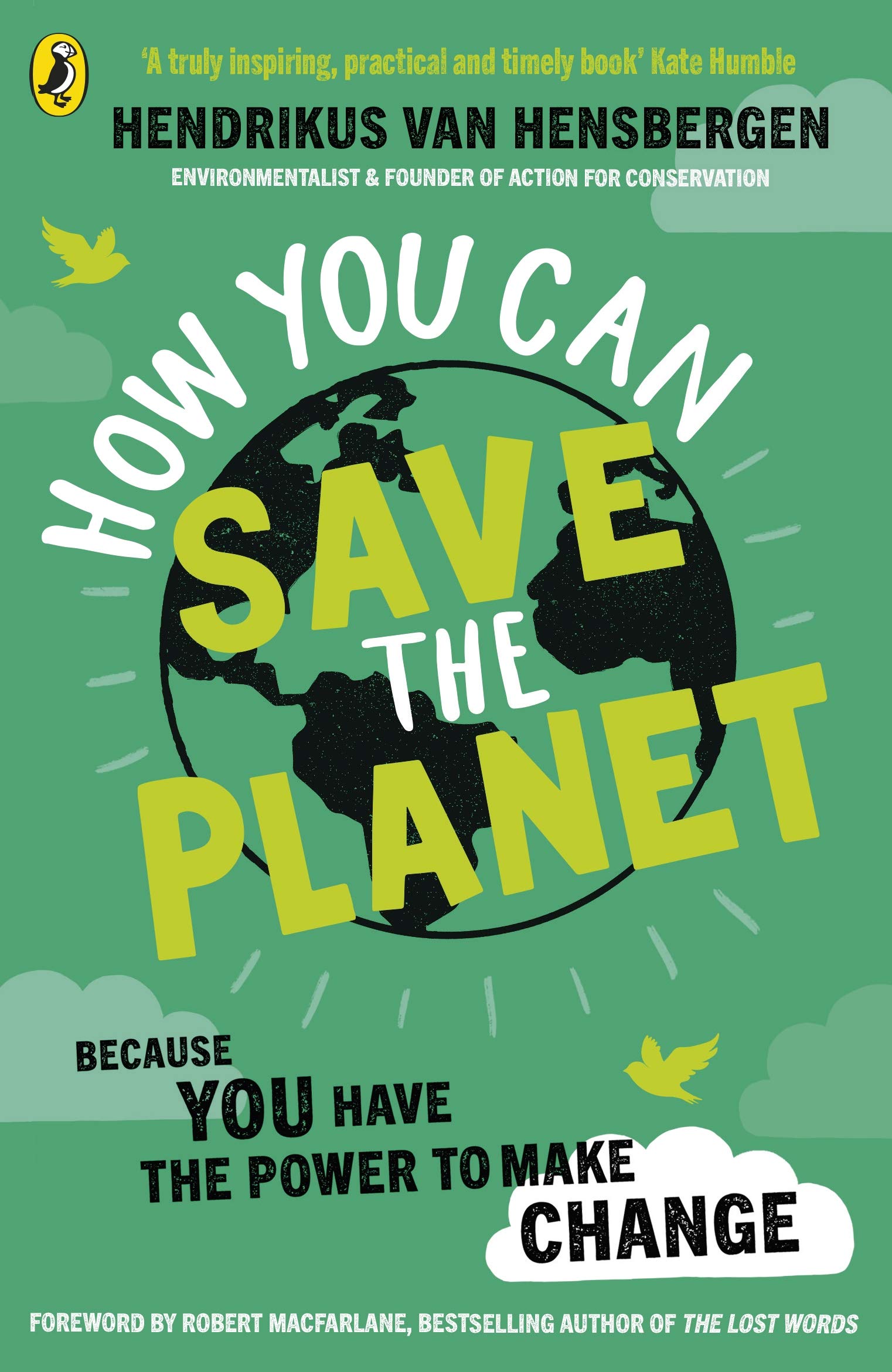 How You Can Save the Planet: Hendrikus van Hensbergen,Used