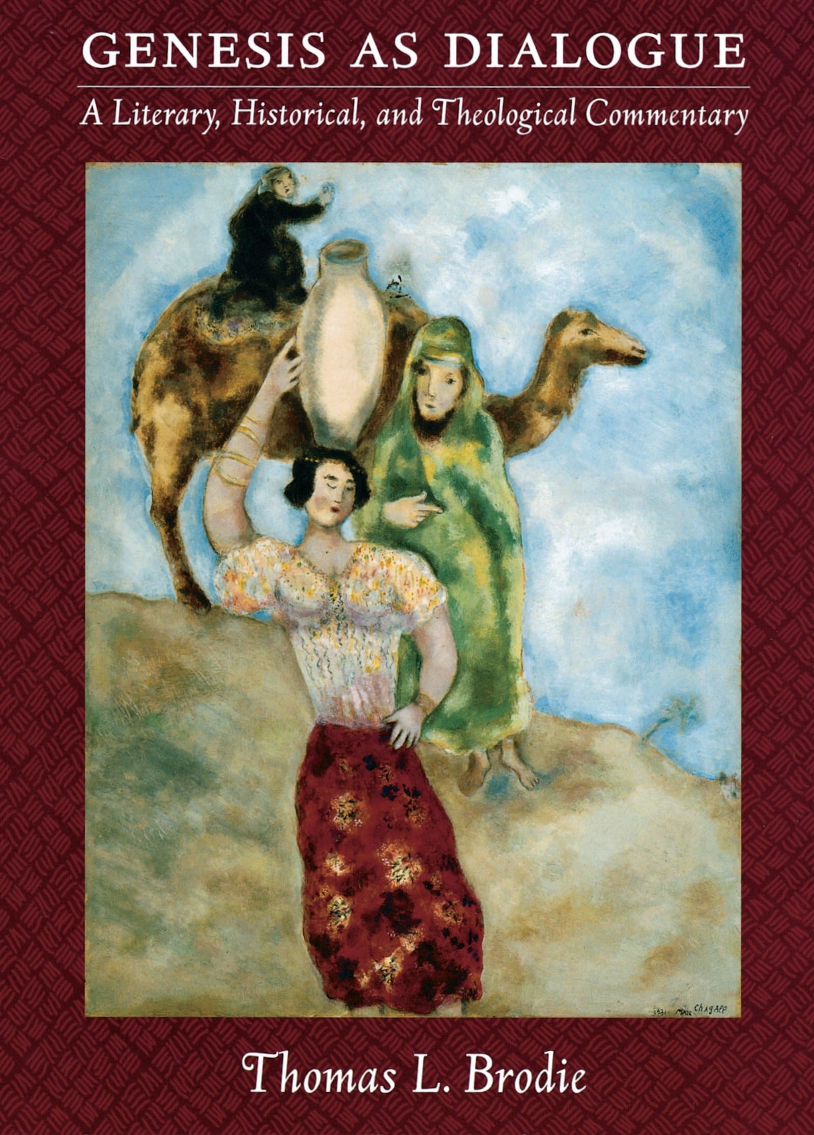 Genesis As Dialogue: A Literary, Historical, And Theological Commentary