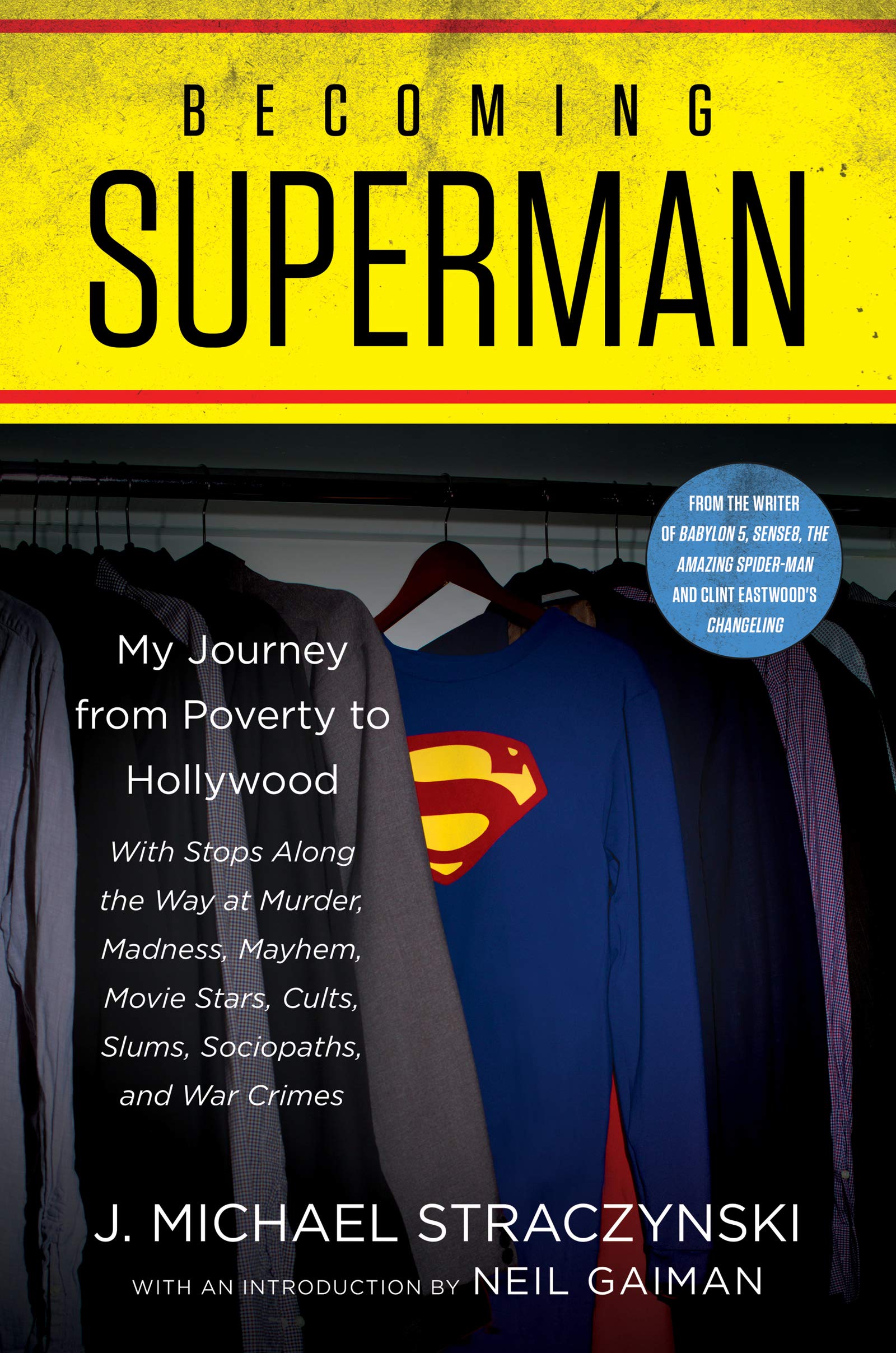 Becoming Superman: My Journey From Poverty To Hollywood,New