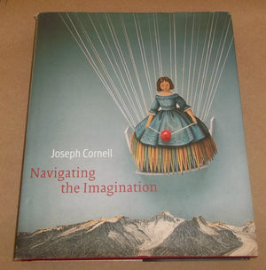 Joseph Cornell: Navigating the Imagination,Used
