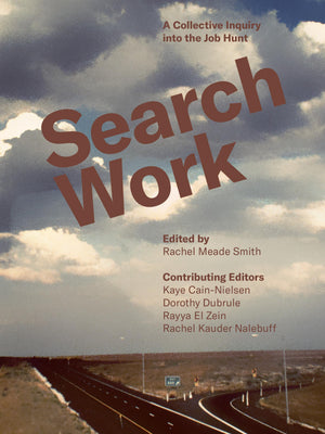 Search Work: A Collective Inquiry Into The Job Hunt