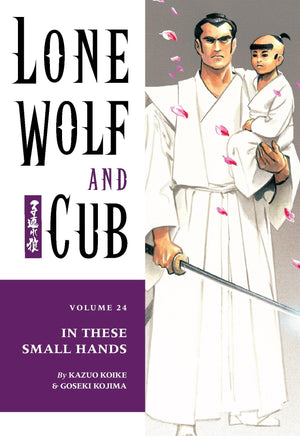 Lone Wolf and Cub Vol. 24: In These Small Hands,Used