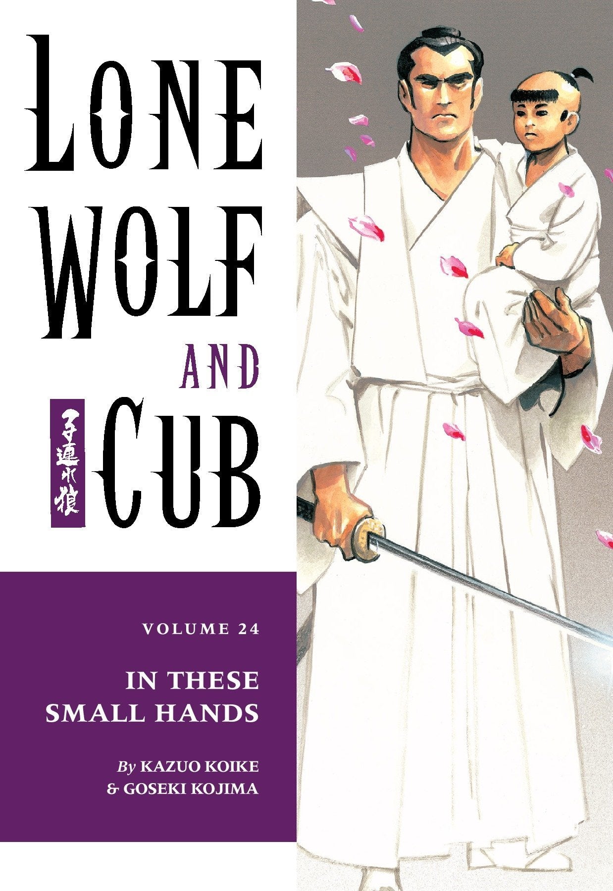 Lone Wolf And Cub Vol. 24: In These Small Hands
