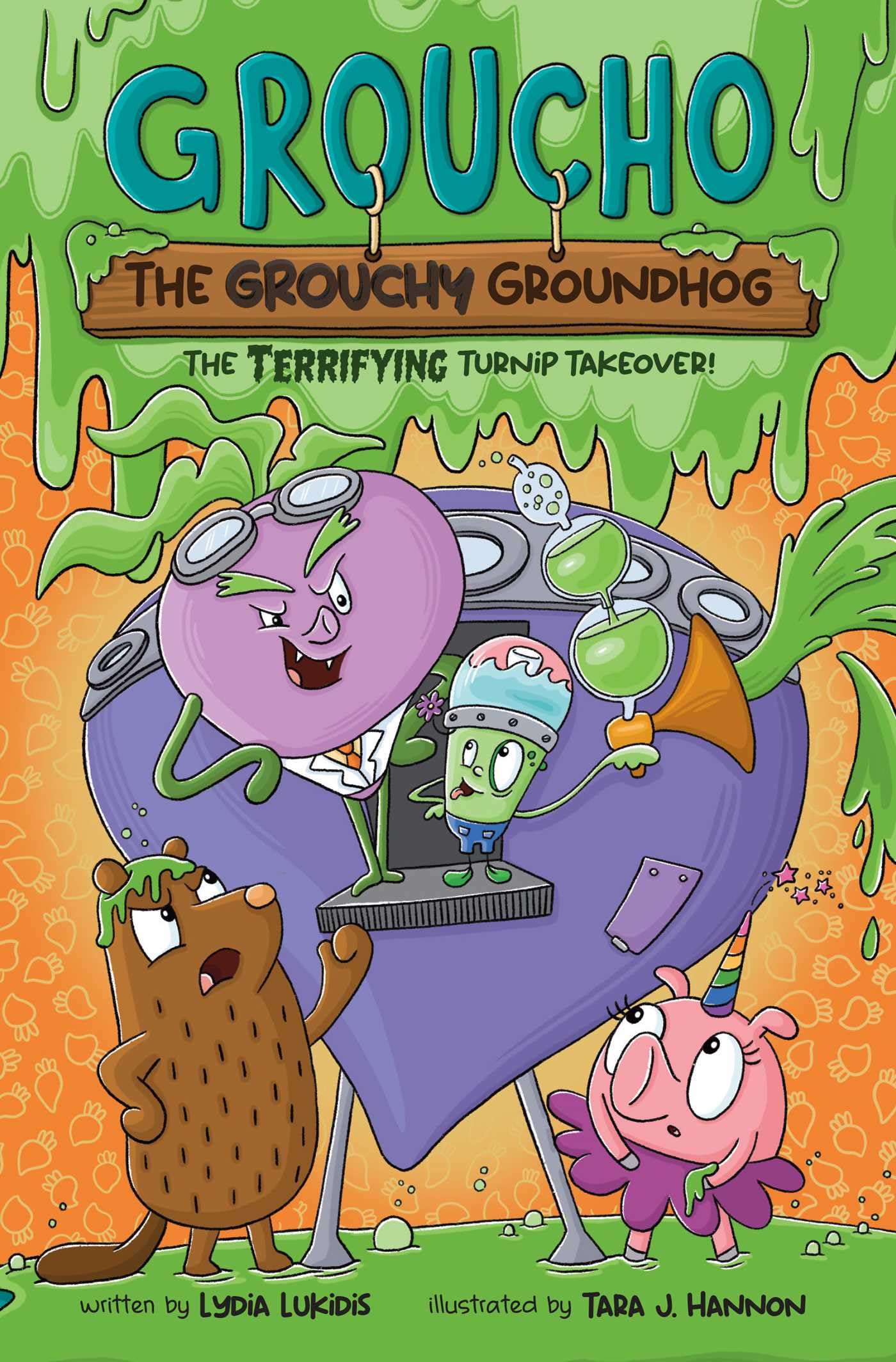 Groucho The Grouchy Groundhog (Volume 2): The Terrifying Turnip Takeover! (Volume 2)