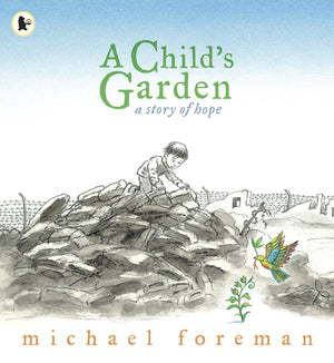 A Childs Garden: A Story of Hope