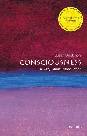 Consciousness: A Very Short Introduction (Very Short Introductions),New