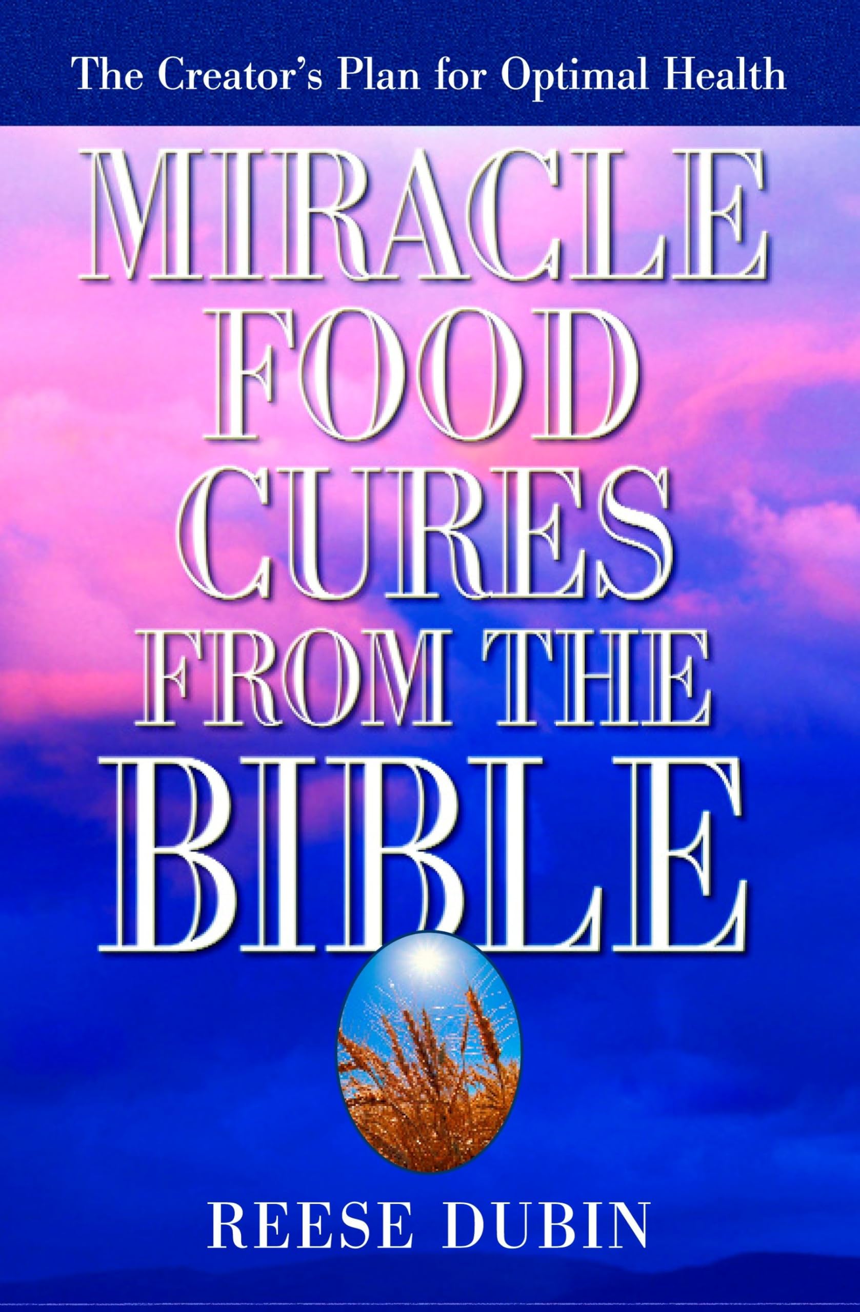 Miracle Food Cures from the Bible,Used